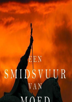 [Koningen en Tovenaars 04] • Een Smidsvuur van Moed